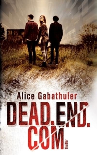 Cover for Gabathuler · Dead.end.com (N/A) (2021)