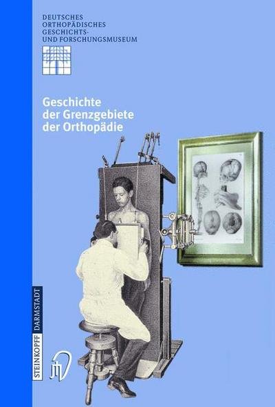 Cover for Zichner  L. · Geschichte Der Grenzgebiete Der Orthop (Taschenbuch) (2002)