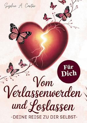 Cover for Sophie A. Carter · Vom Verlassenwerden und Loslassen (Book) (2025)