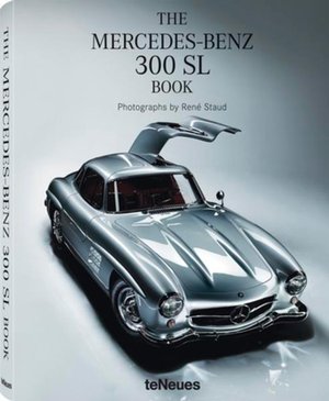 Cover for Rene Staud · Mercedes-Benz 300 SL Book - Collector's Edition: On Ice 300 SL CoupU 1956 (Photo 2008) (Innbunden bok) (2012)