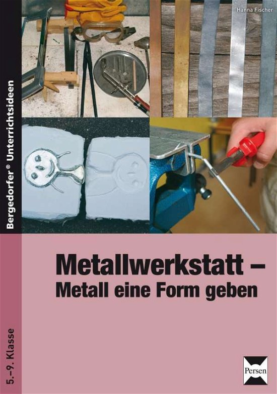 Cover for H Fischer · Metallwerkstatt - Metall (Bok)
