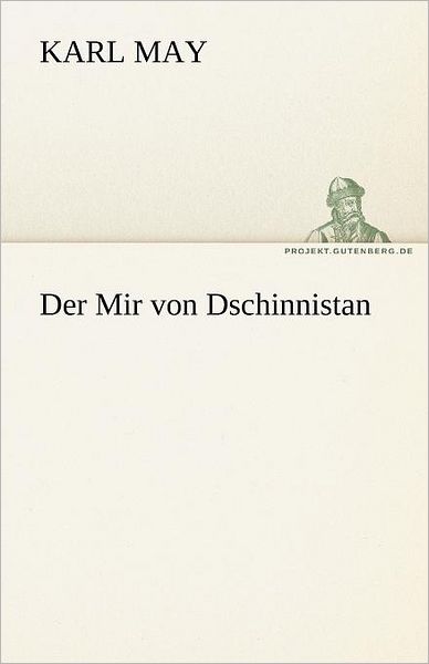 Cover for Karl May · Der Mir Von Dschinnistan (Tredition Classics) (German Edition) (Paperback Book) [German edition] (2012)