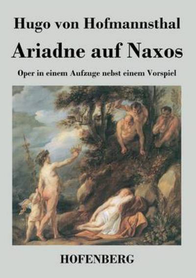 Cover for Hugo Von Hofmannsthal · Ariadne Auf Naxos (Paperback Book) (2013)