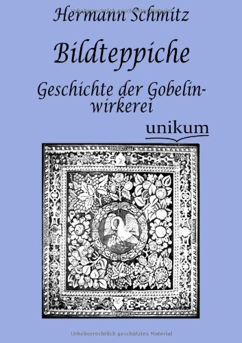 Cover for Hermann Schmitz · Bildteppiche (Paperback Bog) [German edition] (2012)