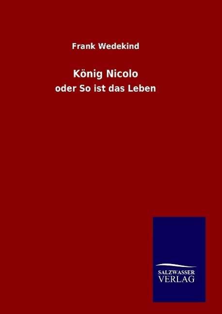 Cover for Wedekind · König Nicolo (Book) (2016)