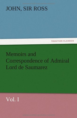 Cover for John Ross · Memoirs and Correspondence of Admiral Lord De Saumarez, Vol. I (Paperback Book) (2012)