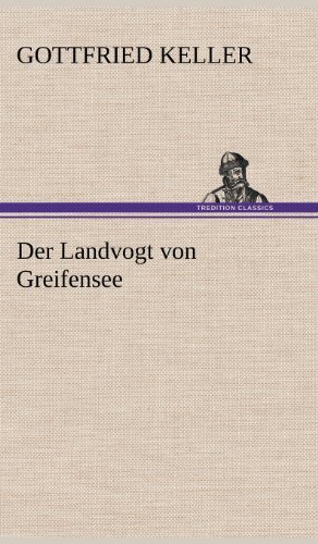Cover for Gottfried Keller · Der Landvogt Von Greifensee (Hardcover bog) [German edition] (2012)
