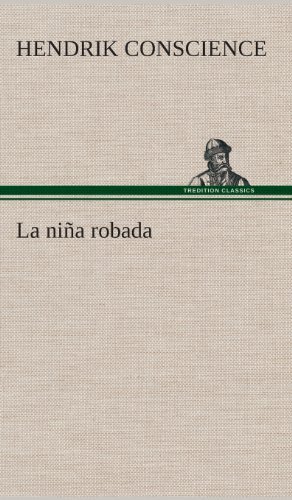 Cover for Hendrik Conscience · La Nina Robada (Inbunden Bok) [Spanish edition] (2013)