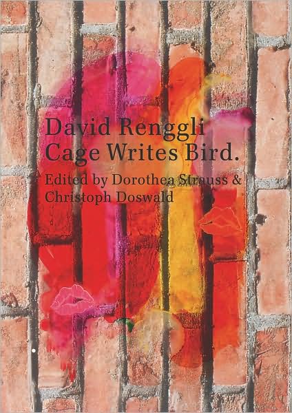 Cover for Christoph Doswald · David Renggli: Cage Writes Bird (Paperback Book) [Bilingual edition] (2008)