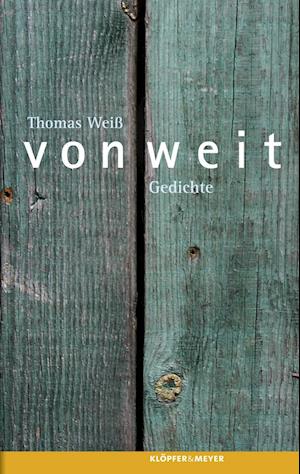 Cover for Thomas Weiß · Von Weit (Hardcover Book) (2010)