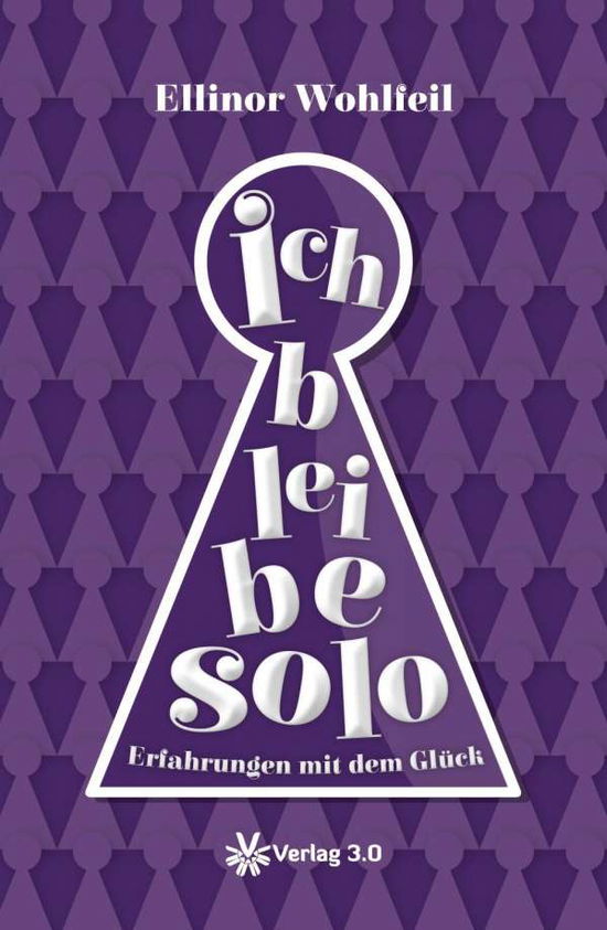 Cover for Wohlfeil · Ich bleibe solo (Book)