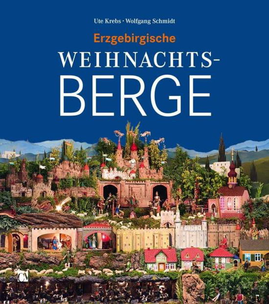 Cover for Krebs · Erzgebirgische Weihnachtsberge (Book)