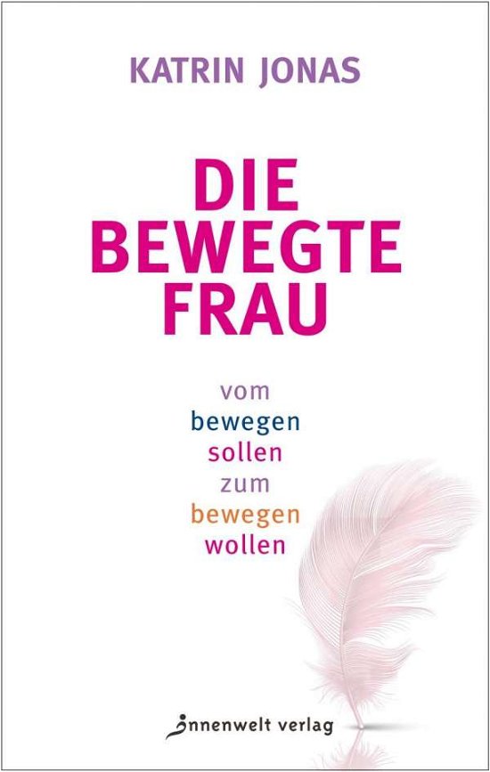 Cover for Jonas · Die bewegte Frau (Bog)