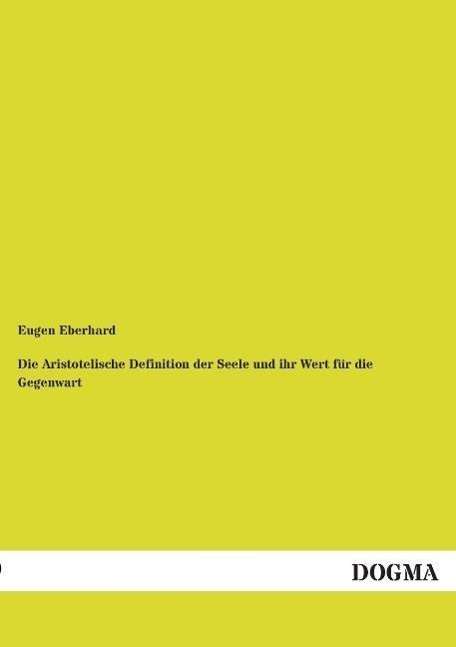 Cover for Eberhard · Die Aristotelische Definition (Book)