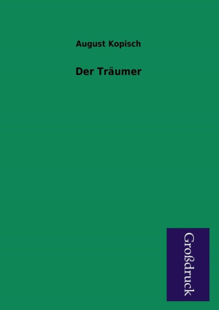 Cover for August Kopisch · Der Traumer (Paperback Book) [German edition] (2013)