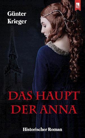 Cover for Günter Krieger · Das Haupt der Anna (Buch) (2022)