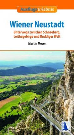 Cover for Martin Moser · Ausflugs-erlebnis Wiener Neustadt Umgebung (Book)