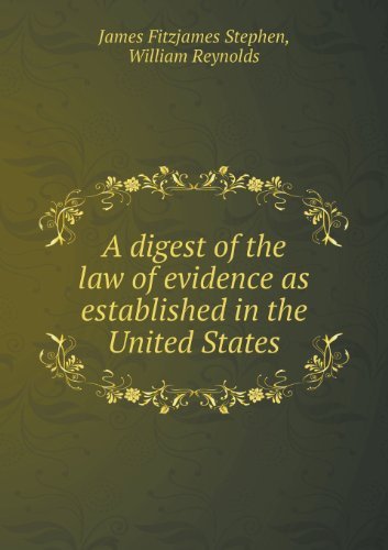 Cover for William Reynolds · A Digest of the Law of Evidence As Established in the United States (Pocketbok) (2013)