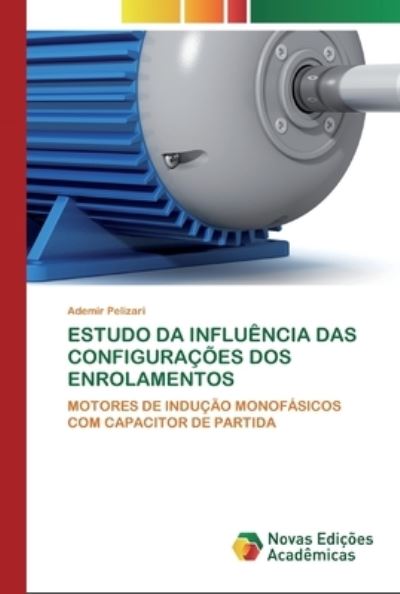 Cover for Pelizari · Estudo Da Influência Das Confi (Book) (2020)