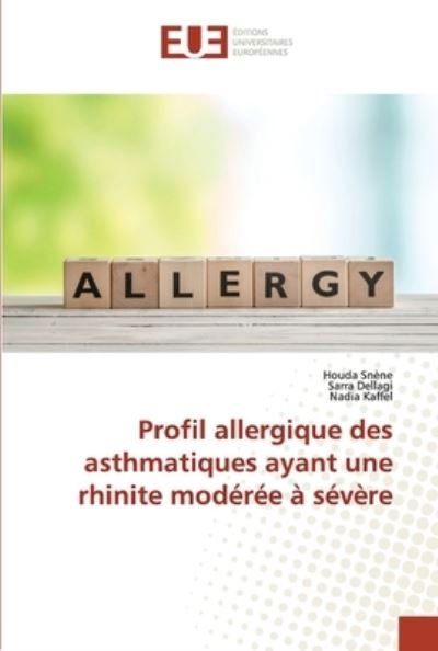 Cover for Houda Snene · Profil allergique des asthmatiques ayant une rhinite moderee a severe (Paperback Book) (2021)