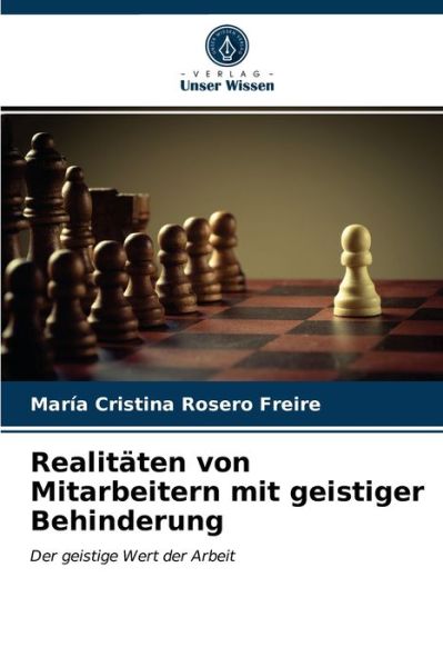 Cover for Maria Cristina Rosero Freire · Realitaten von Mitarbeitern mit geistiger Behinderung (Paperback Book) (2021)
