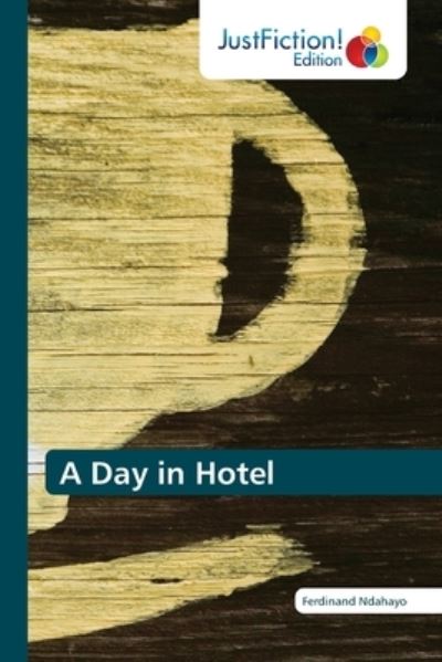 Cover for Ferdinand Ndahayo · A Day in Hotel (Paperback Book) (2021)