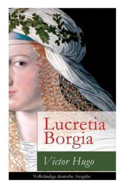 Cover for Victor Hugo · Lucretia Borgia (Paperback Book) (2017)