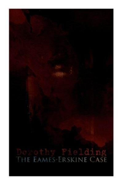 Cover for Dorothy Fielding · Eames-Erskine Case (Book) (2022)