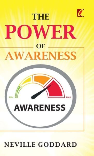 Cover for Neville Goddard · The Power of awareness (Hardcover Book) (2022)