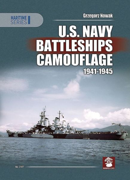 Cover for Grzegorz Nowak · U.S. Navy Battleships Camouflage 1941-1945 - Maritime (Inbunden Bok) (2024)