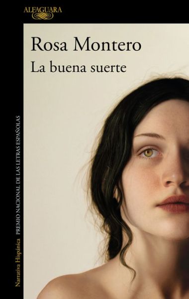 Cover for Rosa Montero · La buena suerte / Good Luck (Paperback Book) (2020)