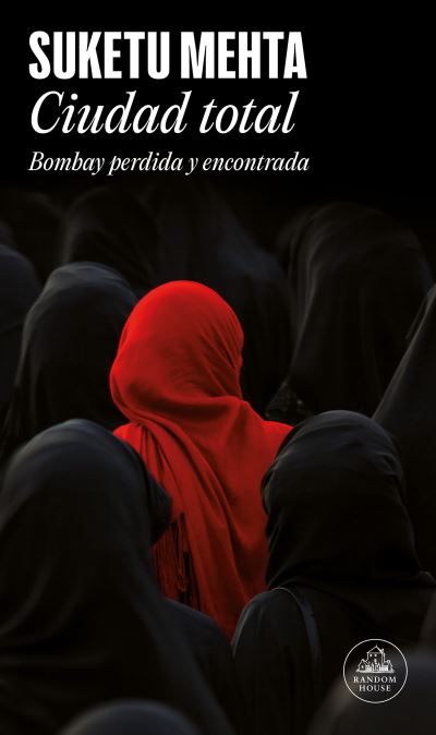 Cover for Ciudad total Bombay perdida y encontrada (Book) (2023)