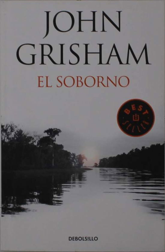 Cover for Grisham · El Soborno - incluye el relato (Book)