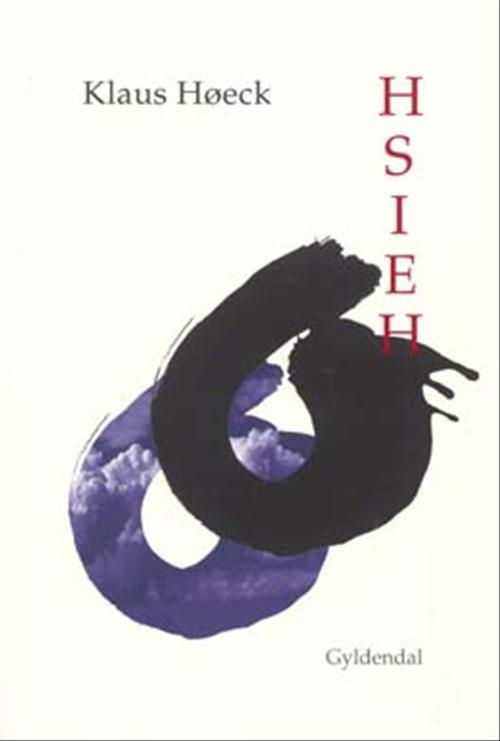 Cover for Klaus Høeck · Hsieh (Sewn Spine Book) [1th edição] (2004)