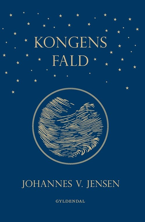 Cover for Johannes V. Jensen · Gyldendals Kronjuveler: Kongens fald (Gebundenes Buch) [11. Ausgabe] (2019)