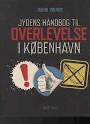 Cover for Bogklub Lr Forfatter · Jydens håndbog til overlevelse (Gebundesens Buch) [1. Ausgabe] (2010)