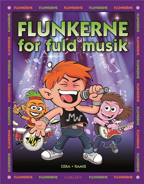 Flunkerne: Flunkerne for fuld musik - Juan Carlos Ramis - Kirjat - CARLSEN - 9788711698457 - tiistai 1. toukokuuta 2018