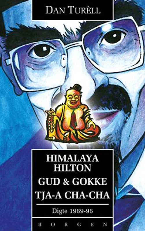 Cover for Dan Turèll · Himalaya Hilton Gud &amp; Gokke Tja-a Cha-Cha (Sewn Spine Book) [1.º edición] (2002)