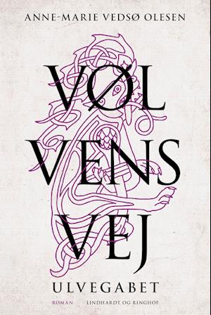 Cover for Anne-Marie Vedsø Olesen · Vølvens vej: Vølvens vej - Ulvegabet (e-book) [1.º edición] (2023)