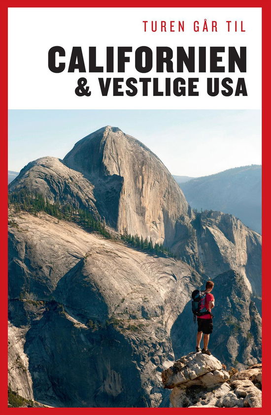 Cover for Preben Hansen · Politikens Turen går til¤Politikens rejsebøger: Turen går til Californien &amp; det vestlige USA (Sewn Spine Book) [3.º edición] (2014)