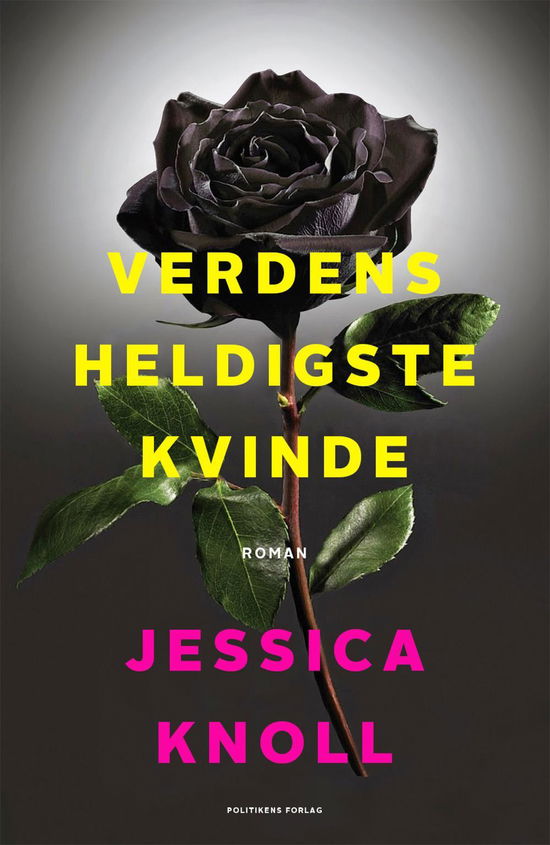 Cover for Jessica Knoll · Verdens heldigste kvinde (Sewn Spine Book) [1º edição] (2016)