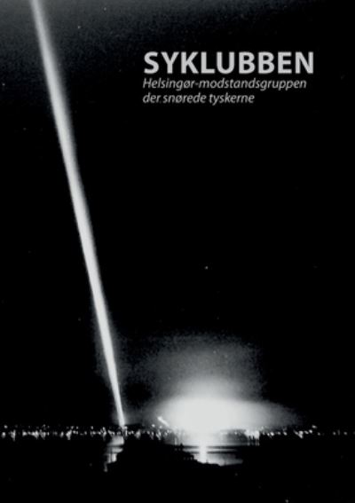 Cover for Søren Gulmann; Karina Gulmann · Syklubben (Paperback Book) [1st edition] (2023)