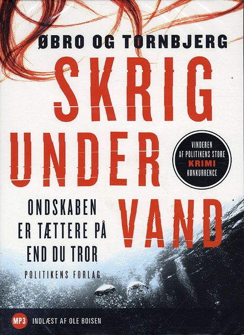Bind 1: Skrig under vand - lydbog - Øbro og Tornbjerg - Audio Book - Politikens Forlag - 9788756798457 - 22. juni 2010