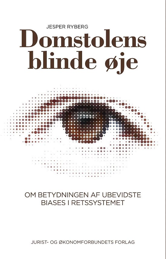 Cover for Jesper Ryberg · Domstolens blinde øje (Sewn Spine Book) [1.º edición] (2016)