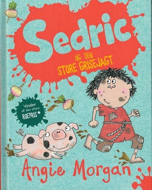 Cover for Angie Morgan · Sedric og den store grisejagt (Bound Book) [1er édition] (2016)