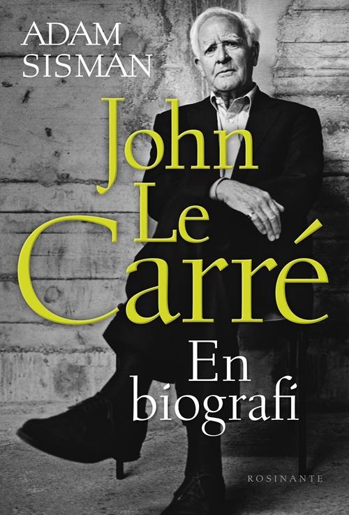 Cover for Adam Sisman · John le Carré - En biografi (Bound Book) [1st edition] (2017)