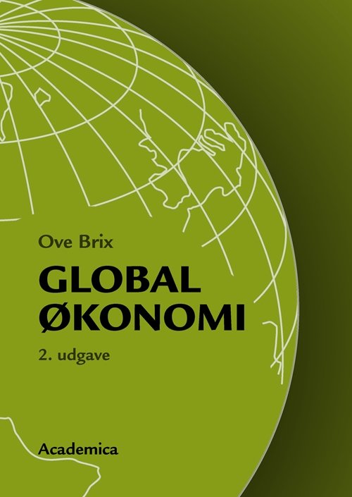 Cover for Ove Brix · Global økonomi (Sewn Spine Book) [2. Painos] (2007)