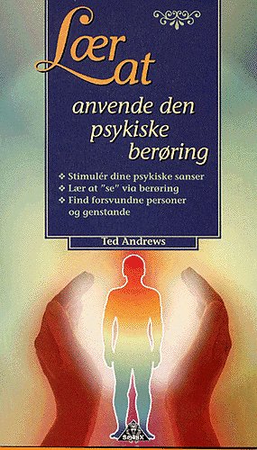 Cover for Ted Andrews · Lær at anvende den psykiske berøring (Book) (1998)