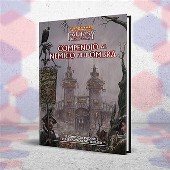 Cover for Need Games: Warhammer Fantasy Roleplay · Il Nemico Dentro Vol.1 - Compendio A Il Nemico Dell'Ombra (MERCH)