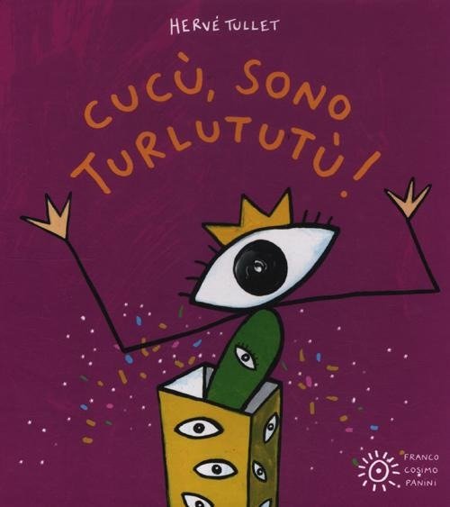 Cover for Hervé Tullet · Cucu, Sono Turlututu! Ediz. Illustrata (Book)